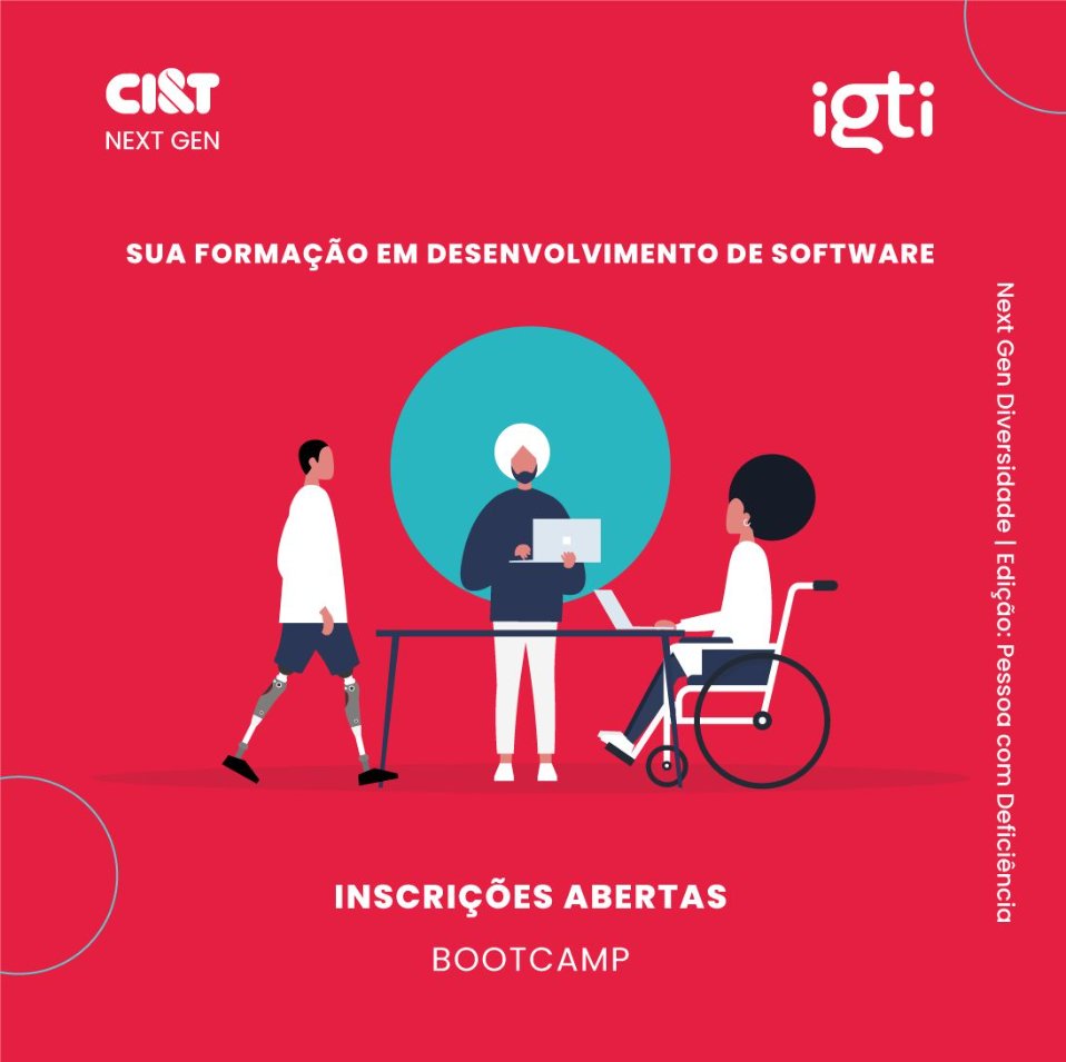 CI&T e IGTI anunciam última semana de inscrições para programa gratuito de formação em TI para PCDs