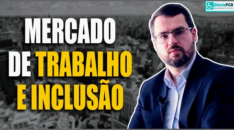 *OPINIÃO - Mercado de Trabalho e Inclusão