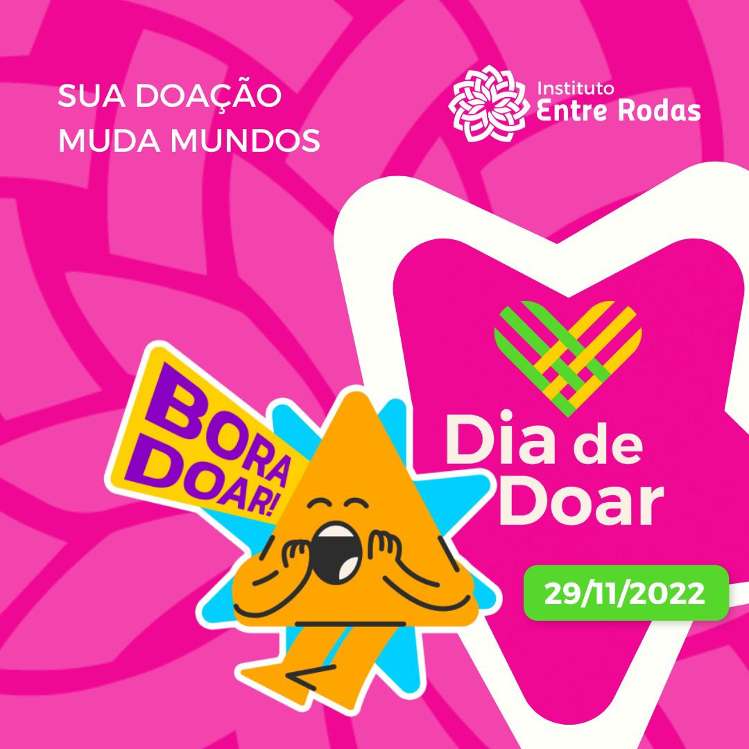 DIA DE DOAR no Instituto Entre Rodas