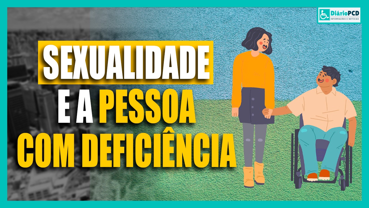 SEXUALIDADE E A PESSOA COM DEFICIÊNCIA