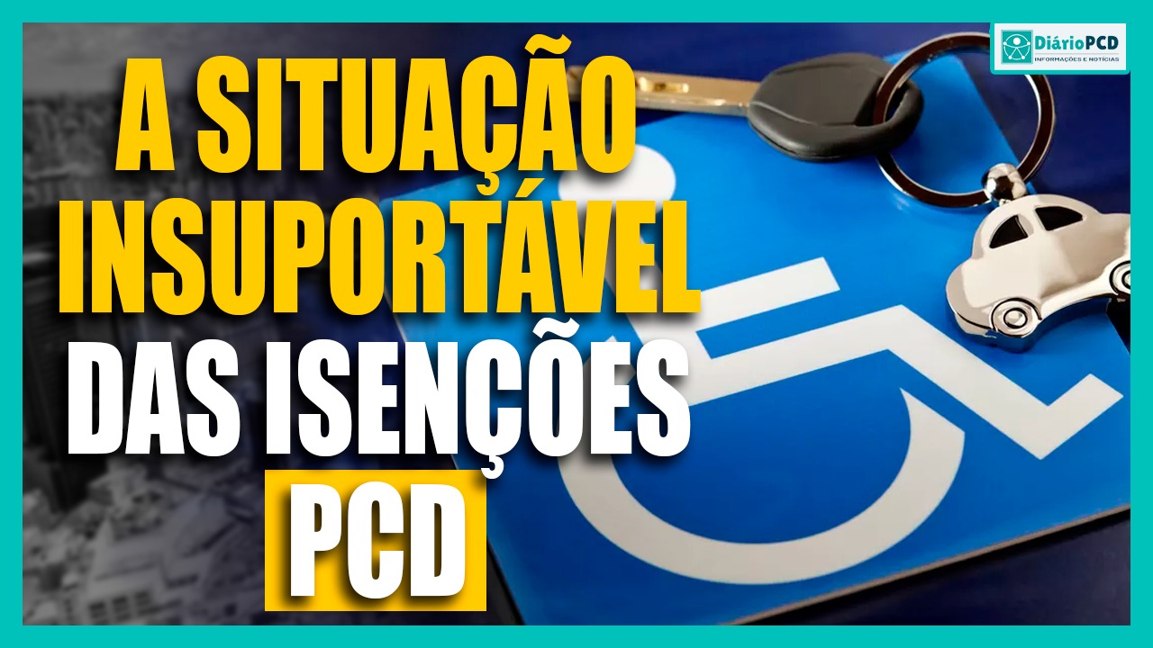 OPINIÃO - A situação insuportável das isenções PcD * Por Abrão Dib