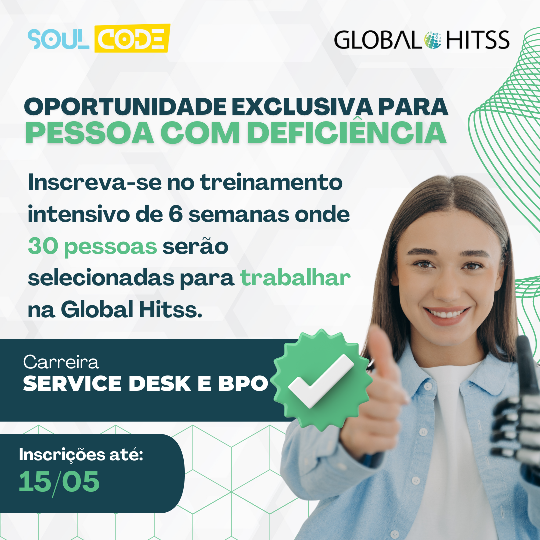 Oportunidade para Pessoas com Deficiência na GLOBAL HITSS