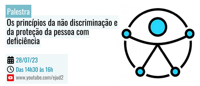 Justiça do Trabalho de SP realiza curso aberto a distância para discutir proteção à pessoa com deficiência