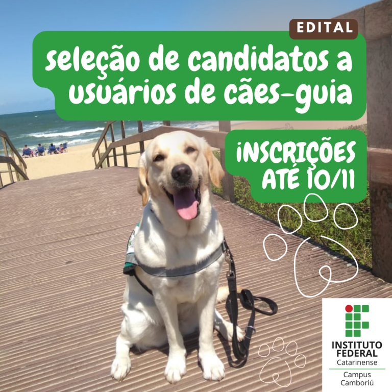 Inscrições para processo seletivo para candidatos a usuários de cães-guia no Instituto Federal Catarinense segue até 10/11