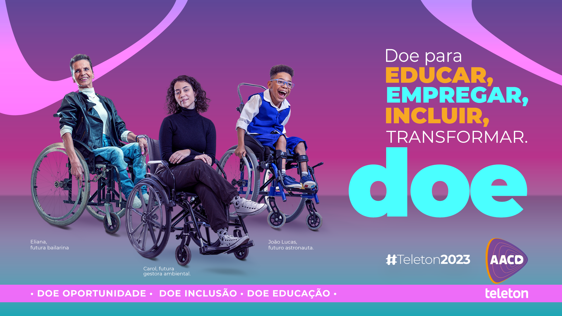 AACD Teleton busca arrecadar R＄ 35 milhões para levar mais inclusão às pessoas com deficiência física