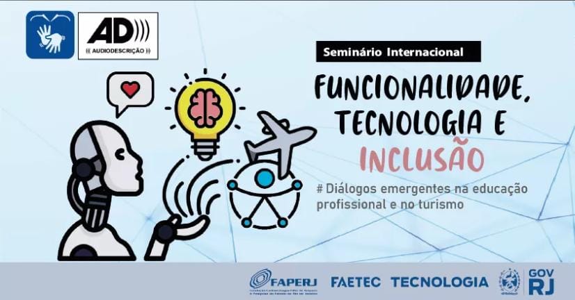 Seminário Internacional debate Funcionalidade, Tecnologia e Inclusão