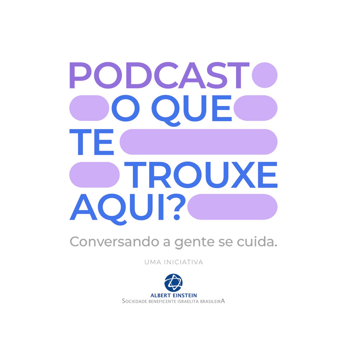 Einstein lança podcast para levar informação sobre boas práticas de saúde e qualidade de vida