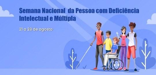 Semana Nacional da Pessoa com Deficiência Intelectual e Múltipla destaca atuação de Autodefensores