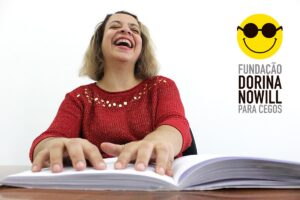 Fundação Dorina Nowill para Cegos realiza projeto com Oficinas para Pessoas com Deficiência Visual e familiares