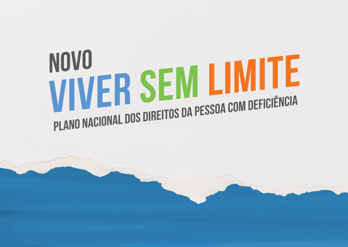 Novo Viver sem Limite completa um ano com ações que ampliam direitos das pessoas com deficiência no Brasil