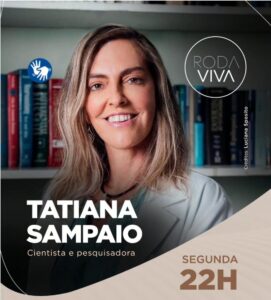 Roda Viva entrevista cientista Tatiana Sampaio, pesquisadora responsável pela Polilaminina