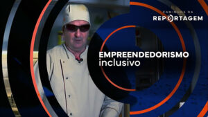 "Empreendedorismo Inclusivo" no Brasil foi tema do Caminhos da Reportagem da TV Brasil