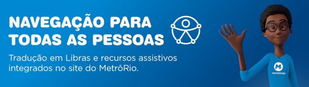 Site do MetrôRio ganha ferramenta de acessibilidade digital através de parceria com Hank Talk