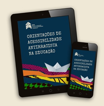 Lançada “Orientações de Acessibilidade Antirracista na Educação” - Por Marta Gil